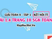 Giải bài 1.4 trang 10 Toán 8 Tập 1 SGK Kết nối tri thức